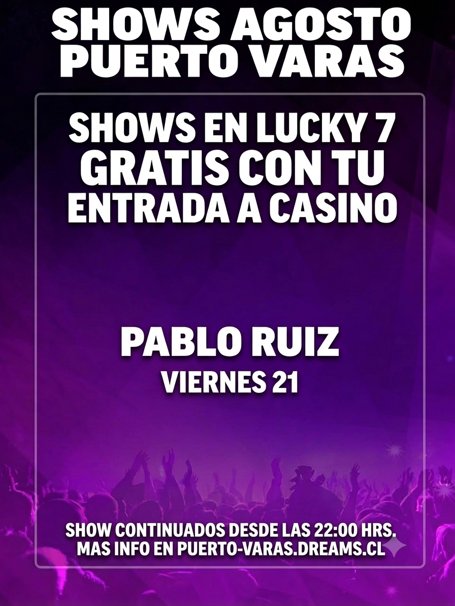 Casino Dreams Puerto Varas - Pablo Ruiz (Lucky 7)