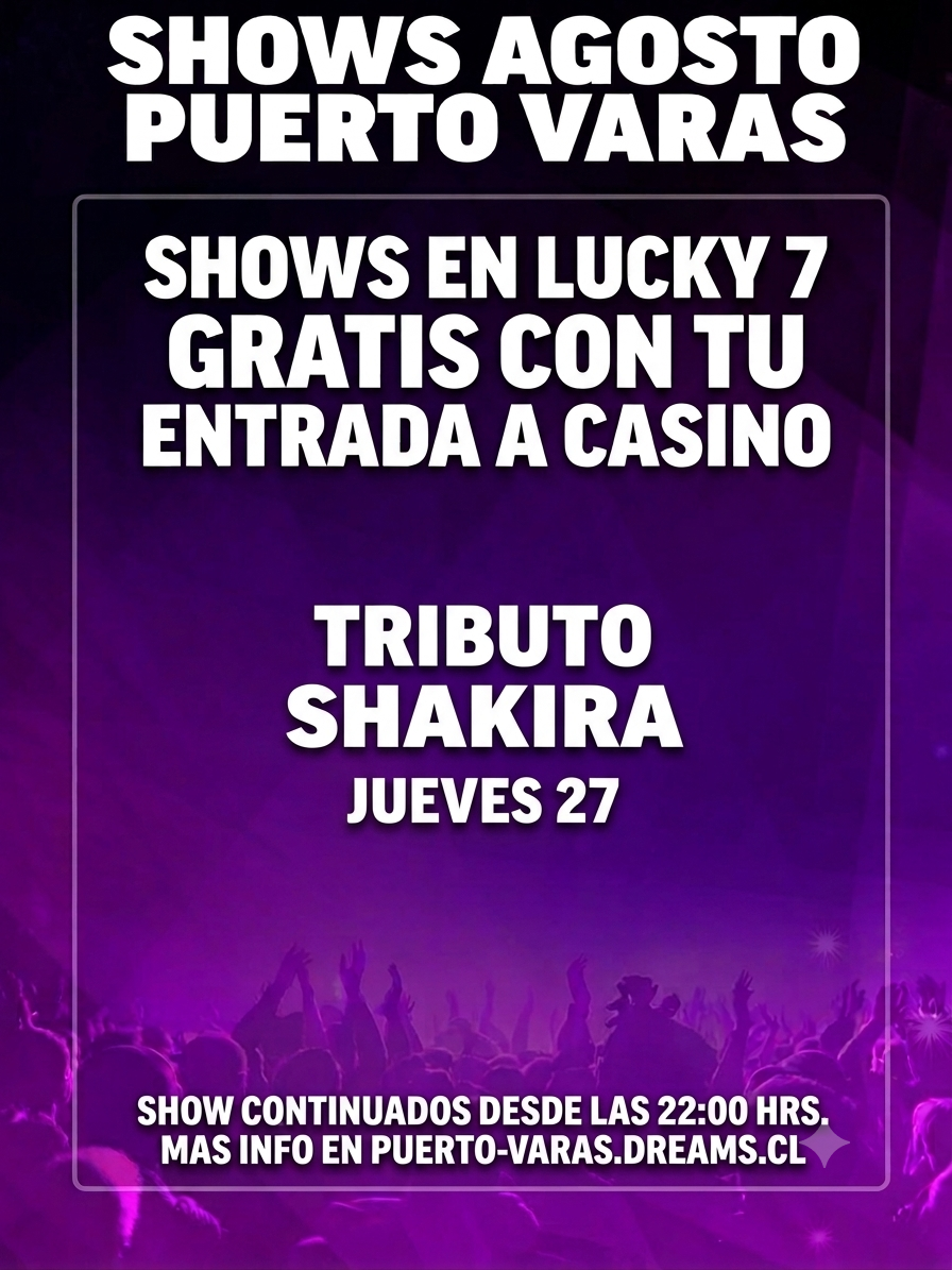 Casino Dreams Puerto Varas - Tributo a Shakira (Lucky 7)