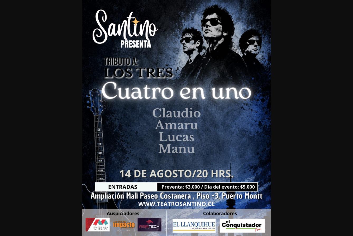 Tributo a Los Tres "Cuatro en Uno" en Teatro Santino
